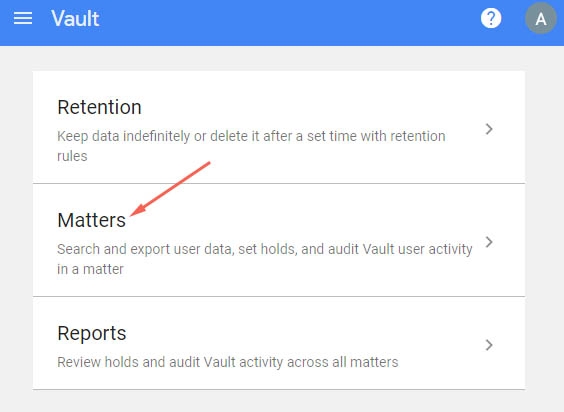 choose matters in google vault