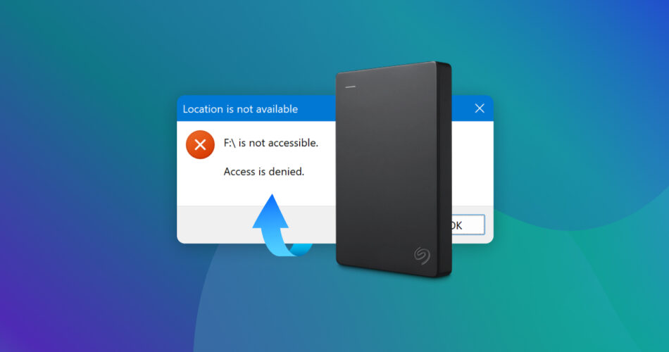 Fix “External Hard Drive Access Denied” Error
