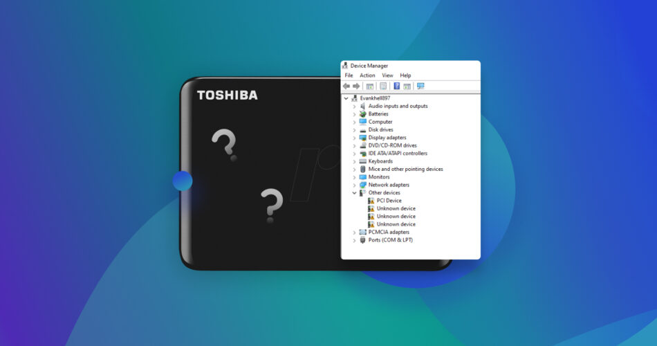 Toshiba External Hard Drive Not Showing Up